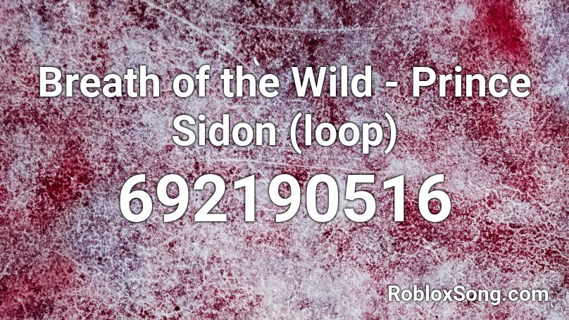 Breath of the Wild - Prince Sidon (loop) Roblox ID