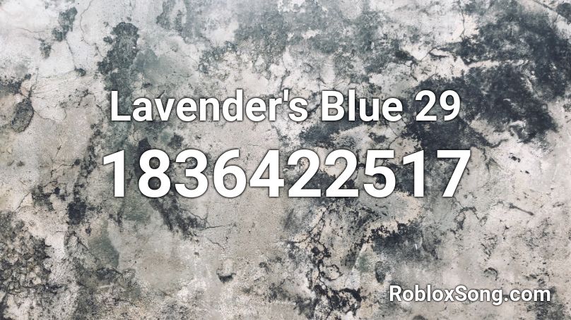 Lavender's Blue 29 Roblox ID