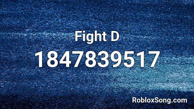 Fight D Roblox ID