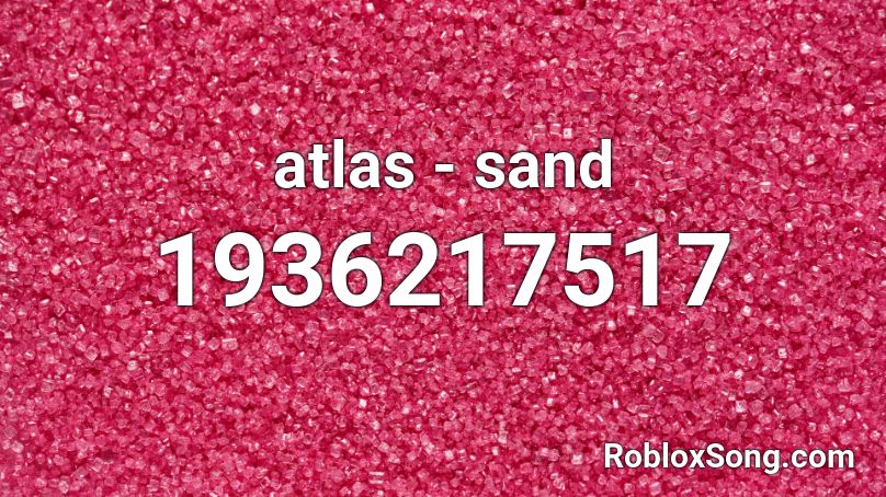 atlas - sand Roblox ID