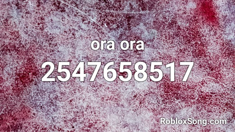 ora ora Roblox ID