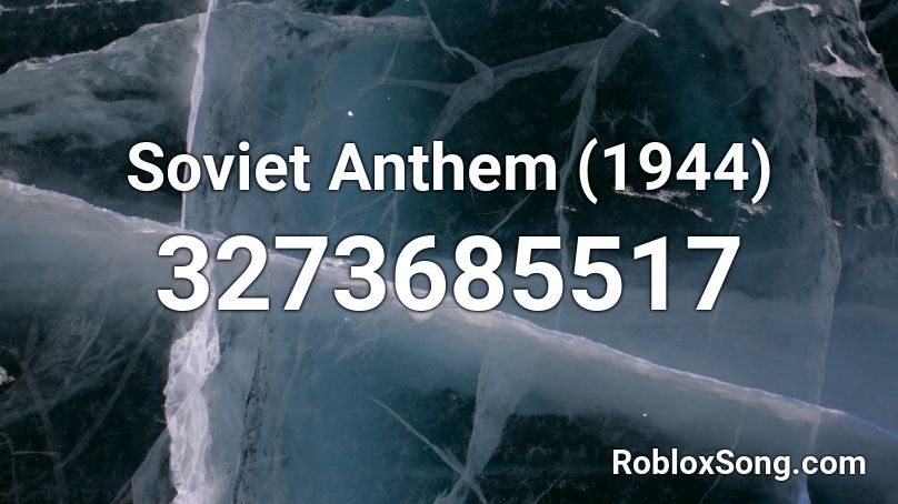 Soviet Anthem (1944) Roblox ID