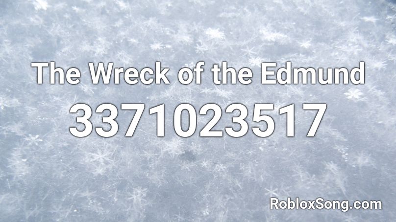 The Wreck of the Edmund  Roblox ID