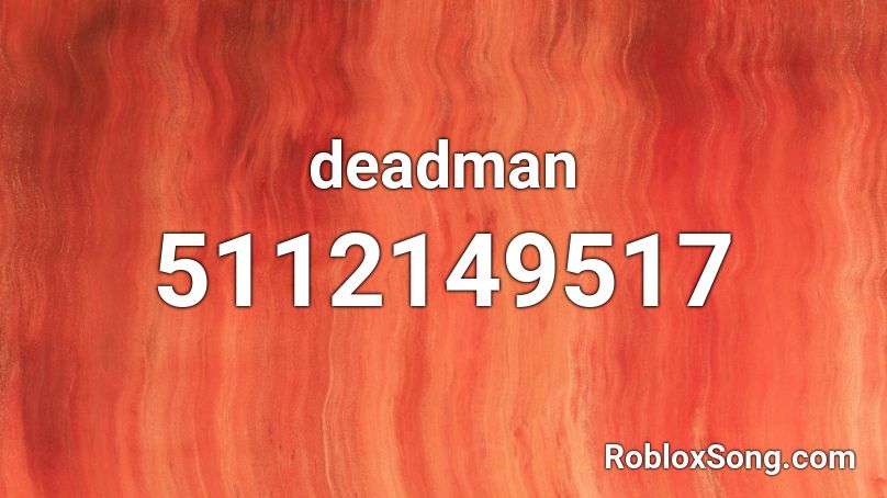 deadman Roblox ID