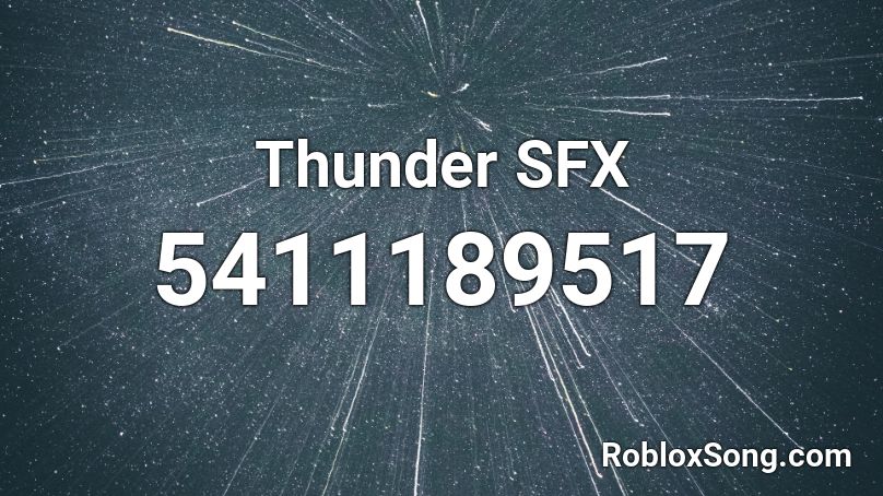 Thunder SFX Roblox ID