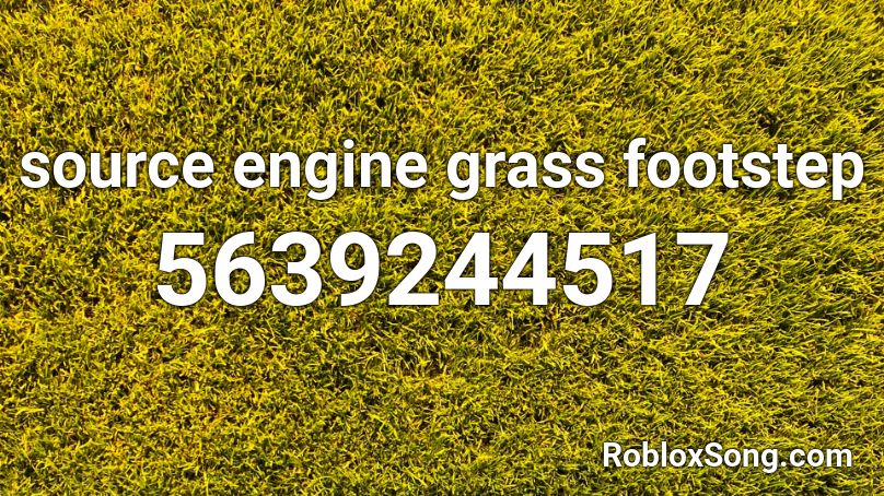 source engine grass footstep Roblox ID