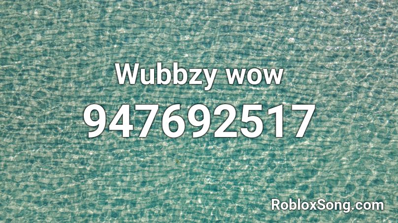 Wubbzy wow Roblox ID