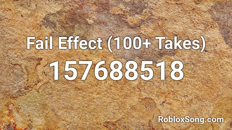 Fail Effect (100+ Takes) Roblox ID