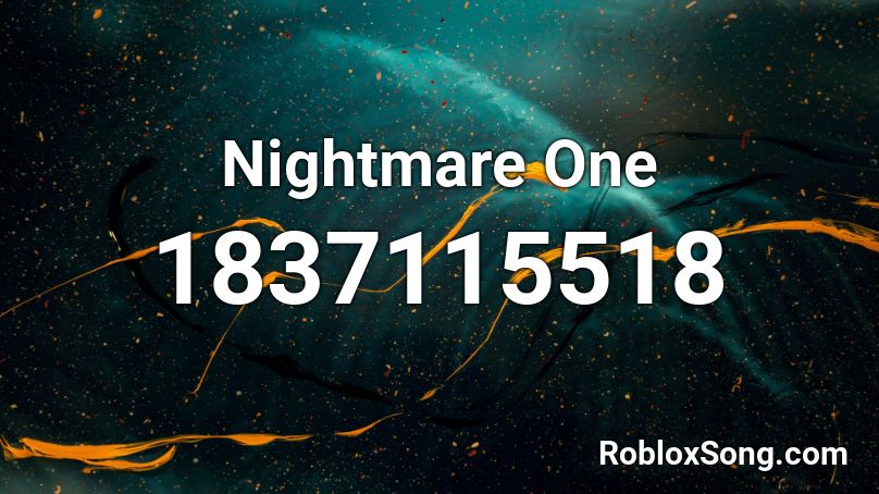 Nightmare One Roblox ID