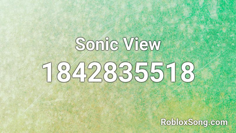 Sonic View Roblox ID