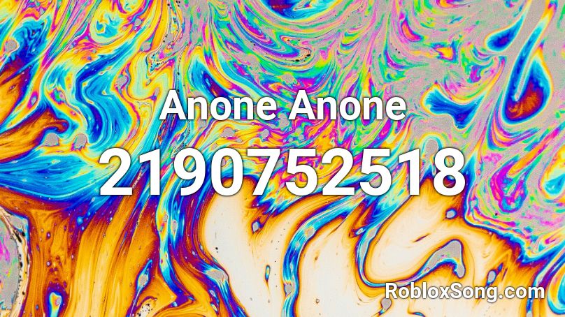Anone Anone Roblox ID