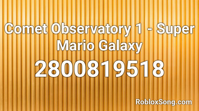 Comet Observatory 1 - Super Mario Galaxy Roblox ID