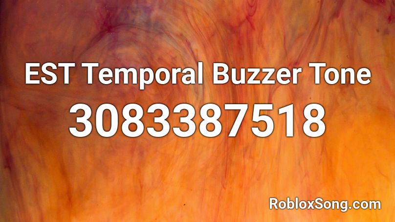 EST Temporal Buzzer Tone Roblox ID