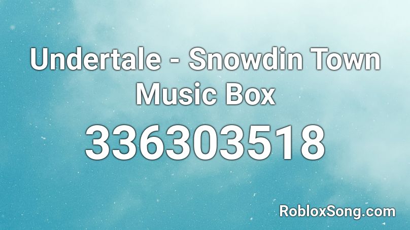 roblox music code snowdin