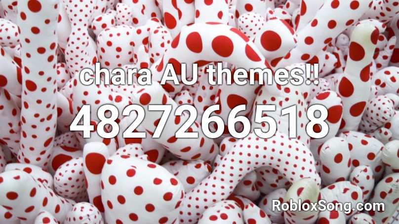 chara AU themes!! Roblox ID