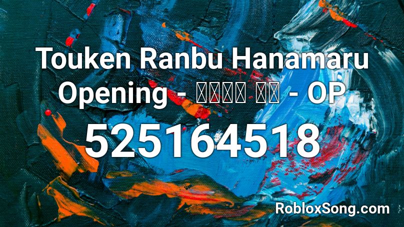 Touken Ranbu  Hanamaru Opening - 刀剣乱舞 花丸 - OP Roblox ID