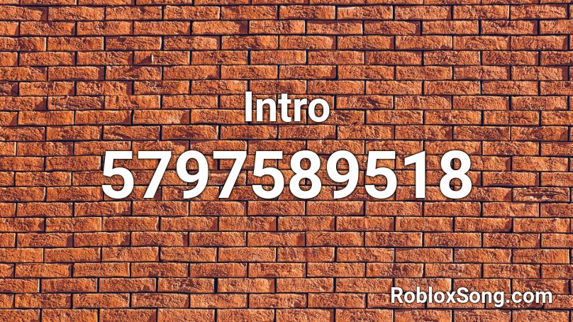 Intro Roblox ID - Roblox music codes