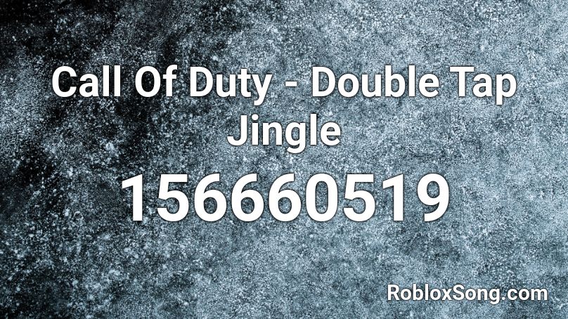 Call Of Duty - Double Tap Jingle Roblox ID