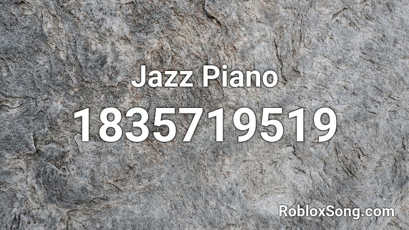 Jazz Piano Roblox ID