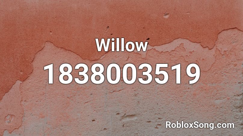 Willow Roblox ID