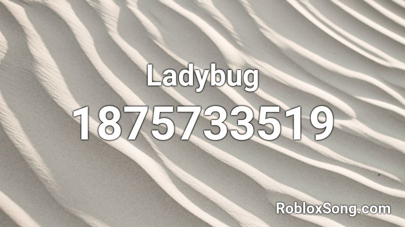 Ladybug Roblox ID