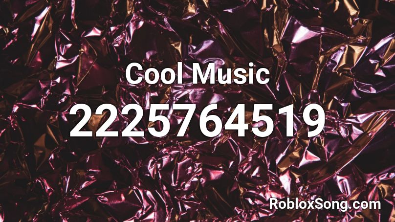 Cool Music Roblox ID