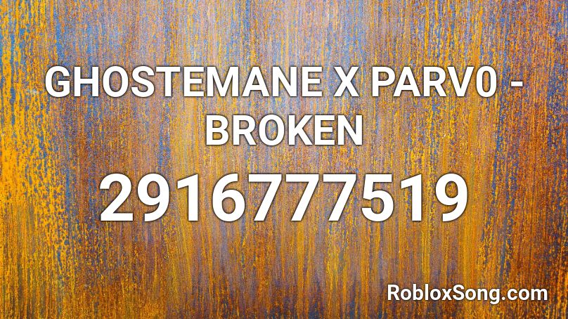 Ghostemane X Parv0 Broken Roblox Id Roblox Music Codes - roblox song id ghostemane