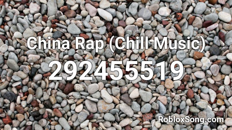 China Rap (Chill Music) Roblox ID