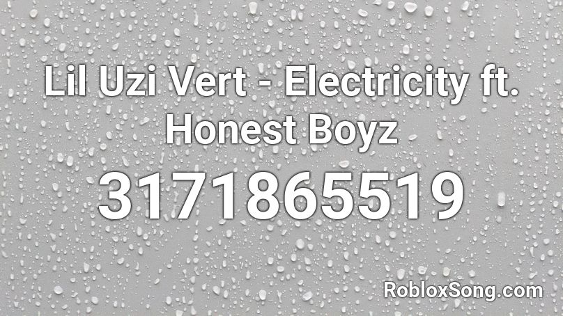Lil Uzi Vert - Electricity ft. Honest Boyz  Roblox ID