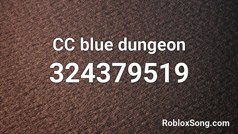 CC blue dungeon Roblox ID