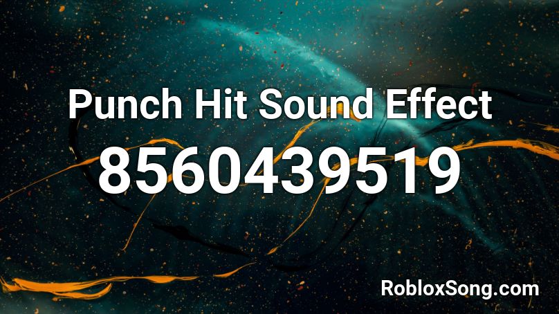 Punch Hit Sound Effect Roblox ID