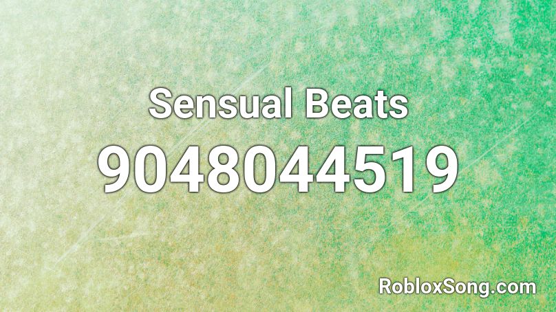 Sensual Beats Roblox ID