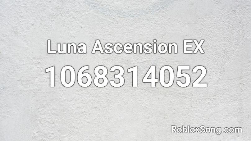 Luna Ascension EX Roblox ID