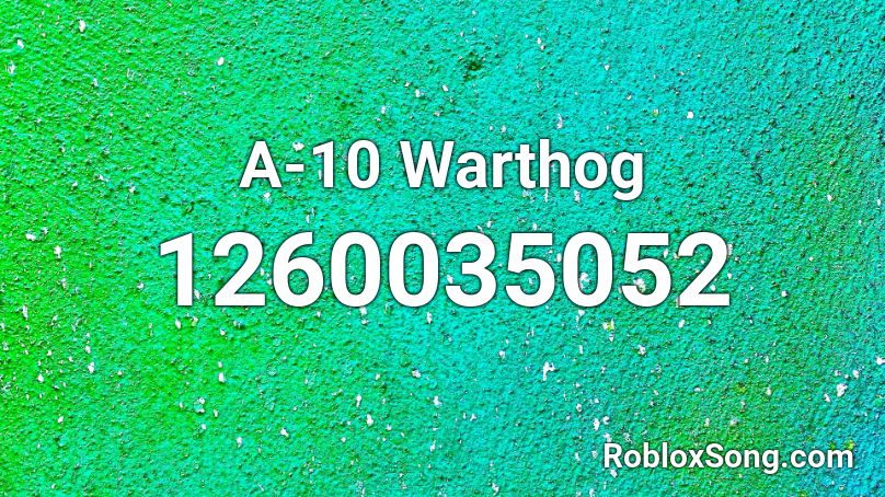 A-10 Warthog  Roblox ID