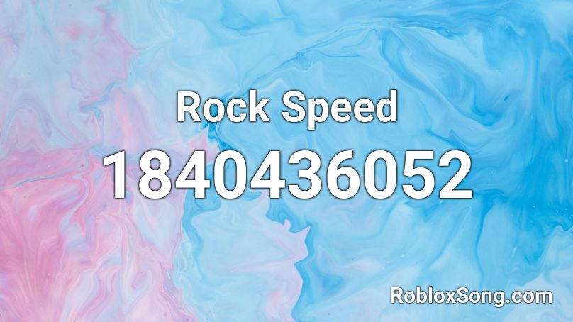 Rock Speed Roblox ID