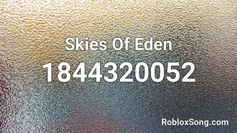 Skies Of Eden Roblox ID