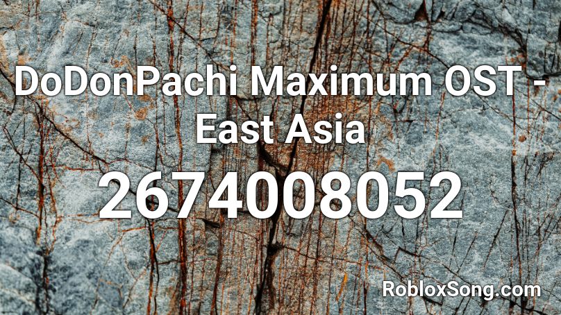 DoDonPachi Maximum OST - East Asia Roblox ID