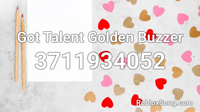 Got Talent Golden Buzzer Roblox ID