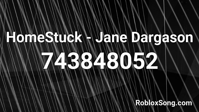 HomeStuck - Jane Dargason Roblox ID