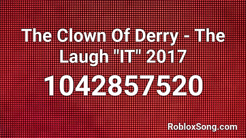 The Clown Of Derry - The Laugh 