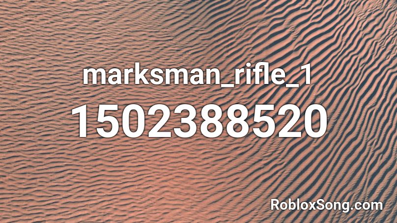 marksman_rifle_1 Roblox ID