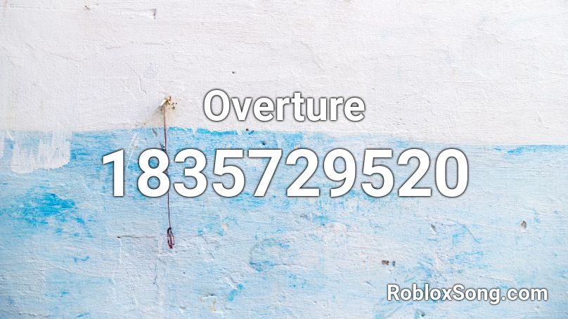 Overture Roblox ID