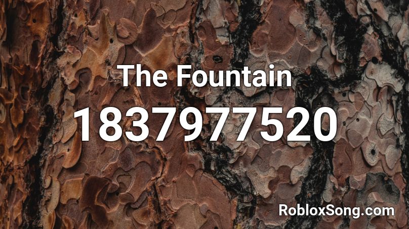 The Fountain Roblox ID