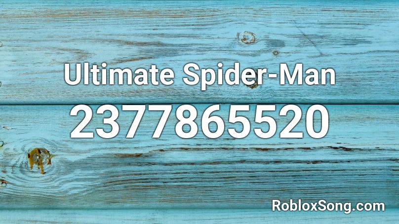 Ultimate Spider-Man  Roblox ID