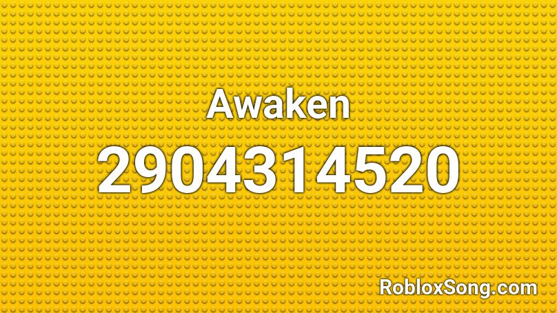 Awaken Roblox ID