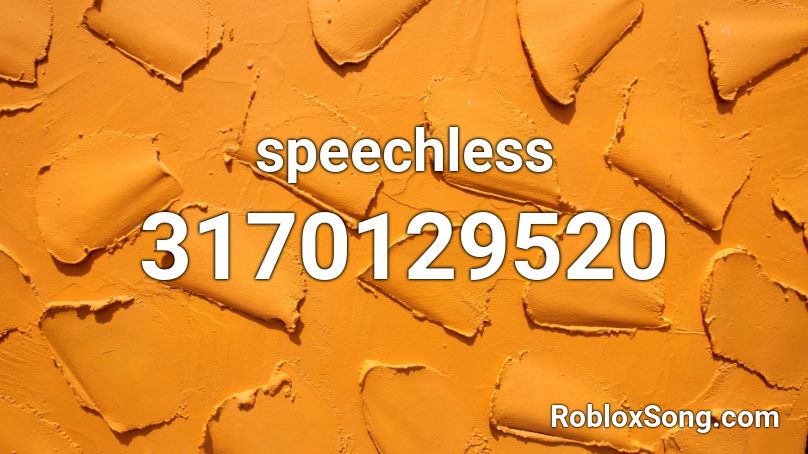 Speechless Roblox Id Roblox Music Codes - speechless roblox song id