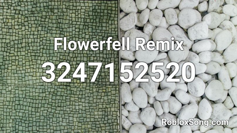 Flowerfell Remix Roblox ID