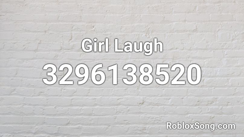 Girl Laugh Roblox ID