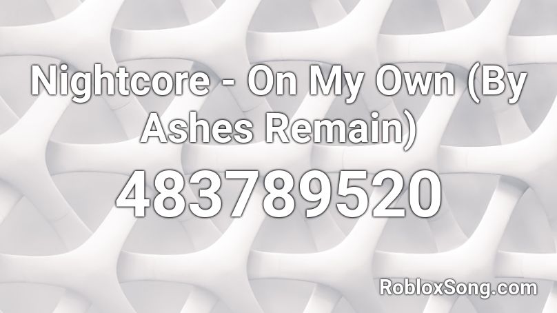 ashes nightcore own remain roblox song remember rating button updated please