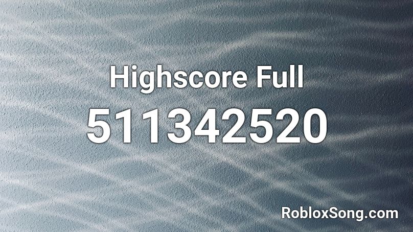 Highscore Full Roblox ID